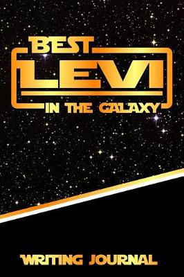 Book cover for Best Levi in the Galaxy Writing Journal