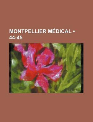 Book cover for Montpellier Medical (44-45)