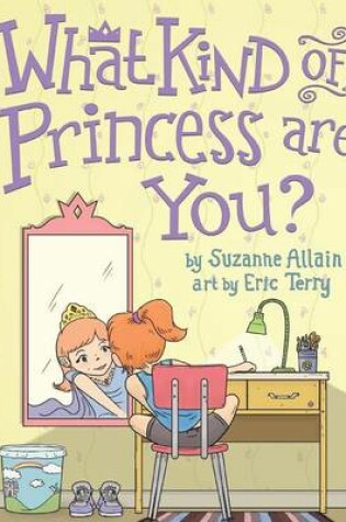 Cover of What Kind of Princess Are You?