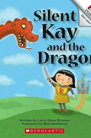 Cover of Silent Kay and the Dragon