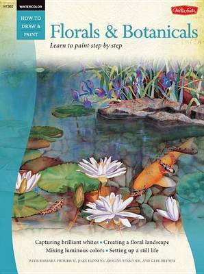 Cover of Florals & Botanicals / Watercolor: Learn to Paint Step by Step