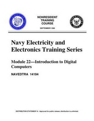 Book cover for The Navy Electricity and Electronics Training Series Module 22 Introduction to Digital Computers