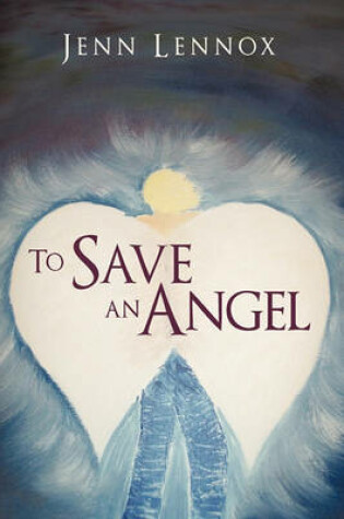 Cover of To Save an Angel