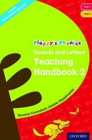 Cover of Oxford Reading Tree: Floppy's Phonics: Sounds and Letters: Handbook 2 (Year 1)