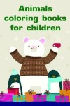 Book cover for Animals coloring books for children