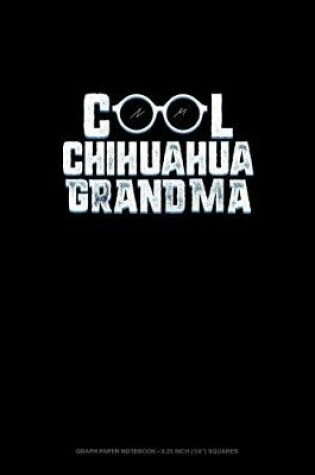 Cover of Cool Chihuahua Grandma