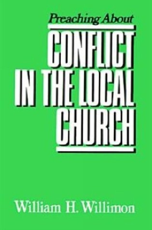 Cover of Preaching about Conflict in the Local Church