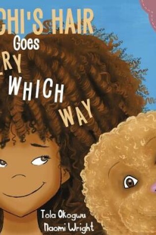 Cover of Kechi's Hair Goes Every Which Way
