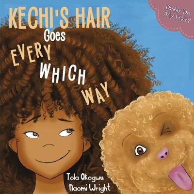 Book cover for Kechi's Hair Goes Every Which Way