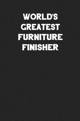 Book cover for World's Greatest Furniture Finisher