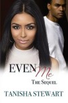 Book cover for Even Me, The Sequel