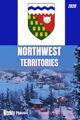 Book cover for Northwest Territories Weekly Planner