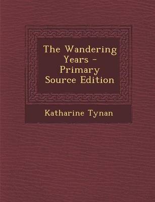 Book cover for The Wandering Years - Primary Source Edition