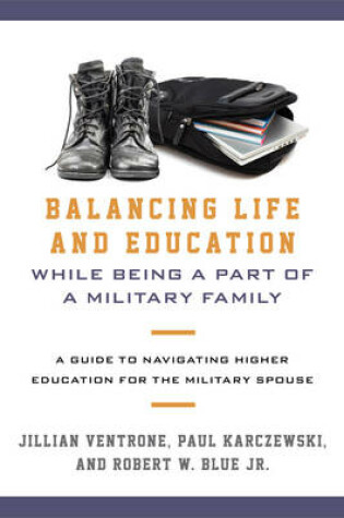 Cover of Balancing Life and Education While Being a Part of a Military Family