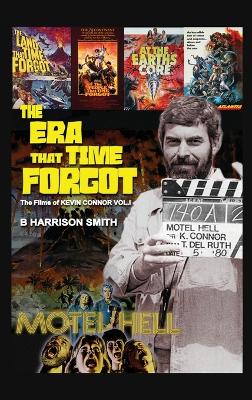 Book cover for The Era That Time Forgot - Volume One (hardback)