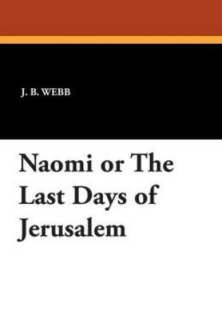 Cover of Naomi or the Last Days of Jerusalem