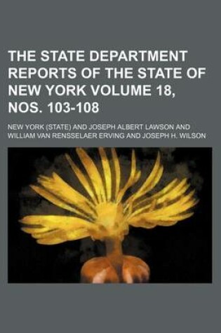 Cover of The State Department Reports of the State of New York Volume 18, Nos. 103-108