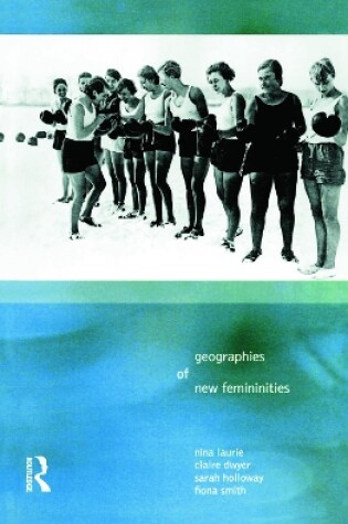 Cover of Geographies of New Femininities