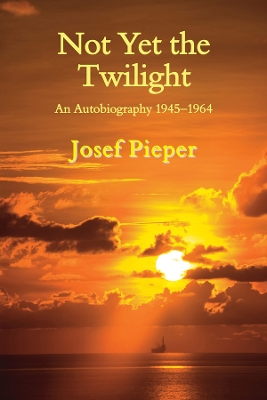 Book cover for Not Yet the Twilight – An Autobiography 1945–1964