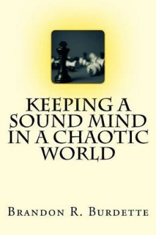 Cover of Keeping a Sound Mind in a Chaotic World