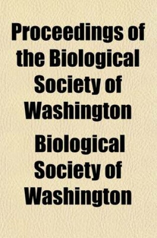 Cover of Proceedings of the Biological Society of Washington (Volume 6)