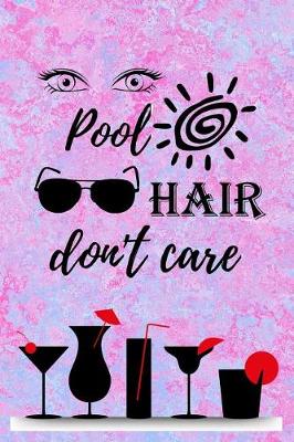 Book cover for Pool Hair Don't Care