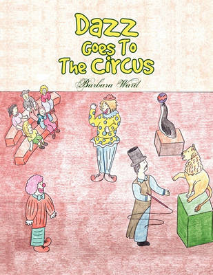 Book cover for Dazz Goes To The Circus