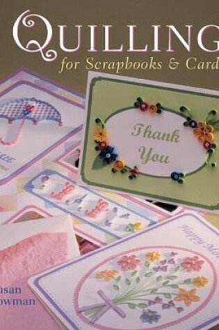 Cover of Quilling for Scrapbooks & Cards
