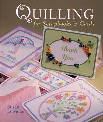 Book cover for Quilling for Scrapbooks & Cards