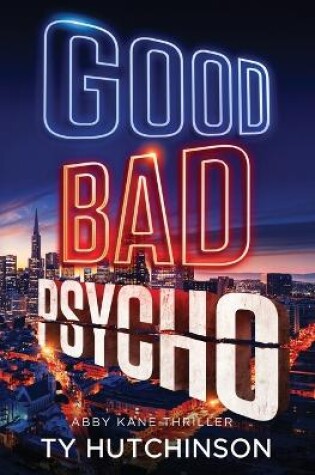 Cover of Good Bad Psycho