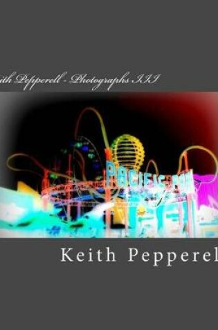 Cover of Keith Pepperell - Photographs III