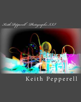 Book cover for Keith Pepperell - Photographs III