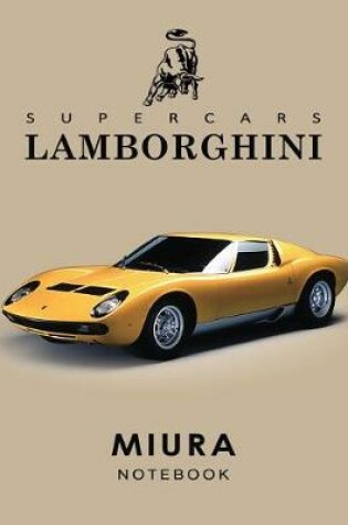 Cover of Supercars Lamborghini Miura Notebook