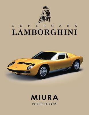 Book cover for Supercars Lamborghini Miura Notebook