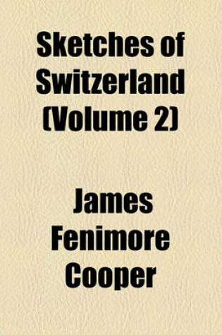 Cover of Sketches of Switzerland (Volume 2)