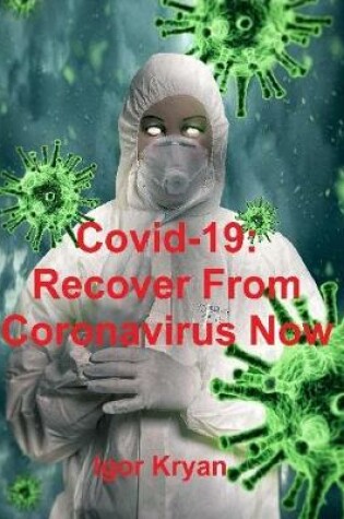 Cover of Covid-19: Recover from Coronavirus Now