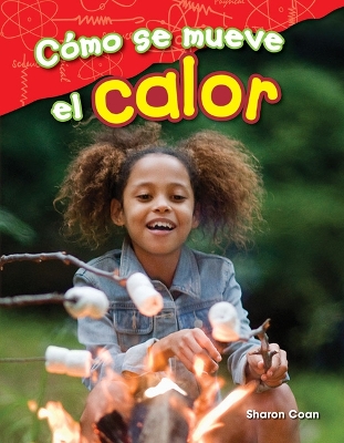 Book cover for C mo se mueve el calor (How Heat Moves)
