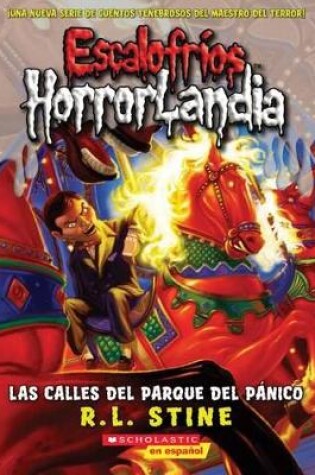 Cover of Escalofrios Horrorlandia #12: Las Calles del Parque del Panico