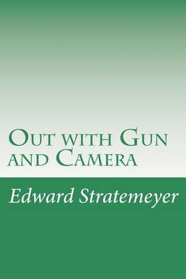 Book cover for Out with Gun and Camera