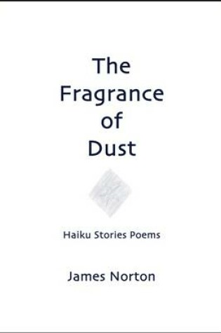 Cover of The Fragrance of Dust