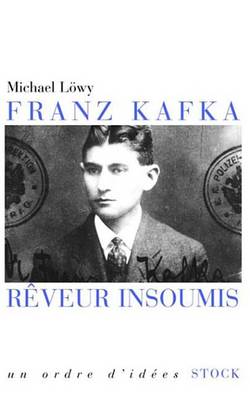Book cover for Franz Kafka, Reveur Insoumis