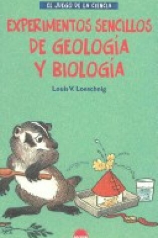 Cover of Experimentos Sencillos de Geologia y Biologia