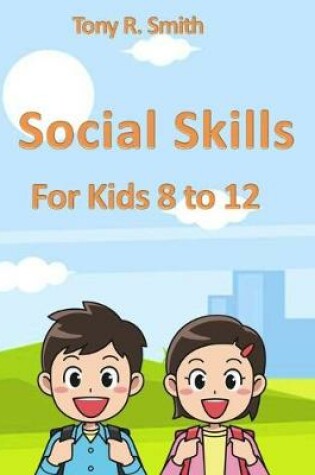 Cover of Social Skills for 8-12