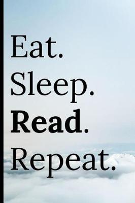 Book cover for Eat Sleep Read Repeat