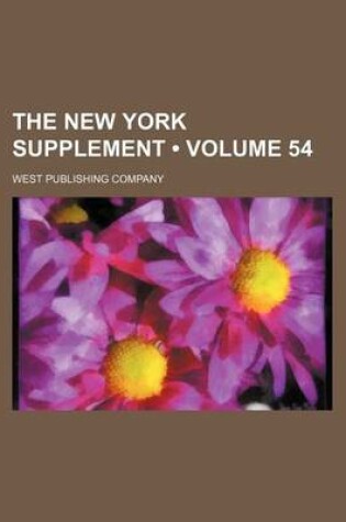Cover of The New York Supplement (Volume 54)