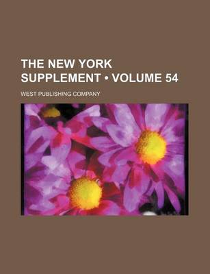 Book cover for The New York Supplement (Volume 54)