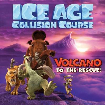 Book cover for Ice Age Collision Course: Volcano to the Rescue!