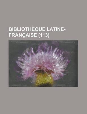 Book cover for Bibliotheque Latine-Francaise (113)