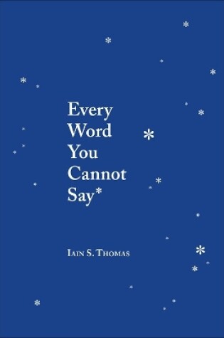 Cover of Every Word You Cannot Say