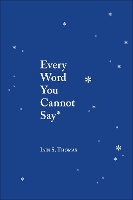 Book cover for Every Word You Cannot Say